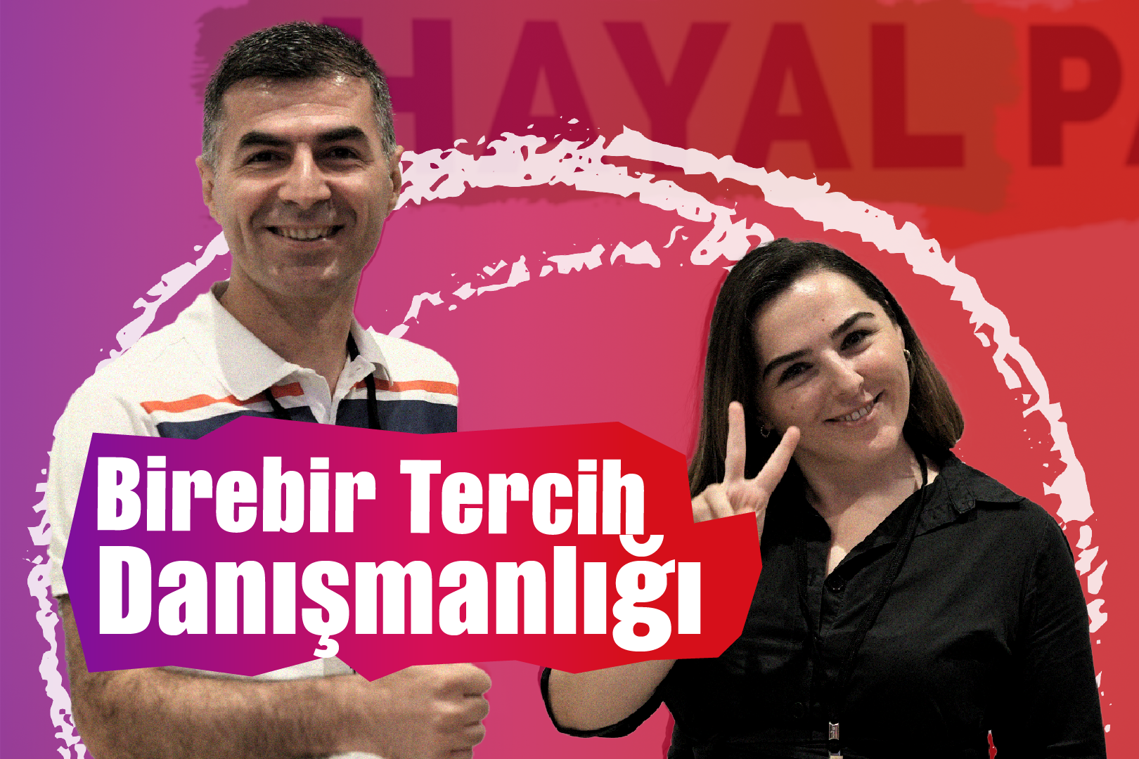 Birebir Tercih Danışmanlığı